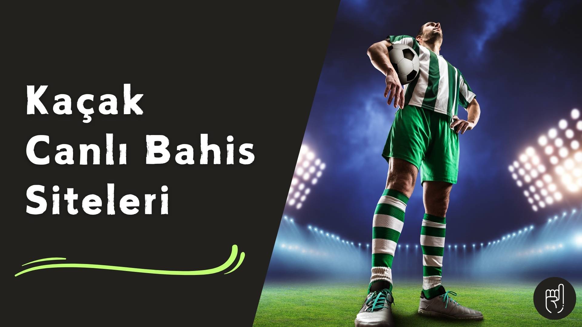 Kaçak Canlı Bahis Siteleri